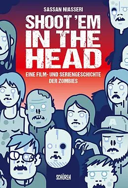 E-Book (pdf) Shoot 'em in the Head von Sassan Niasseri