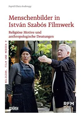 E-Book (pdf) Menschenbilder in István Szabós Filmwerk von Ingrid Glatz
