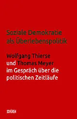 E-Book (pdf) Soziale Demokratie als Überlebenspolitik von Wolfgang Thierse, Thomas Meyer