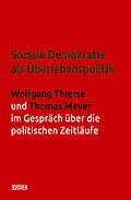 E-Book (pdf) Soziale Demokratie als Überlebenspolitik von Wolfgang Thierse, Thomas Meyer