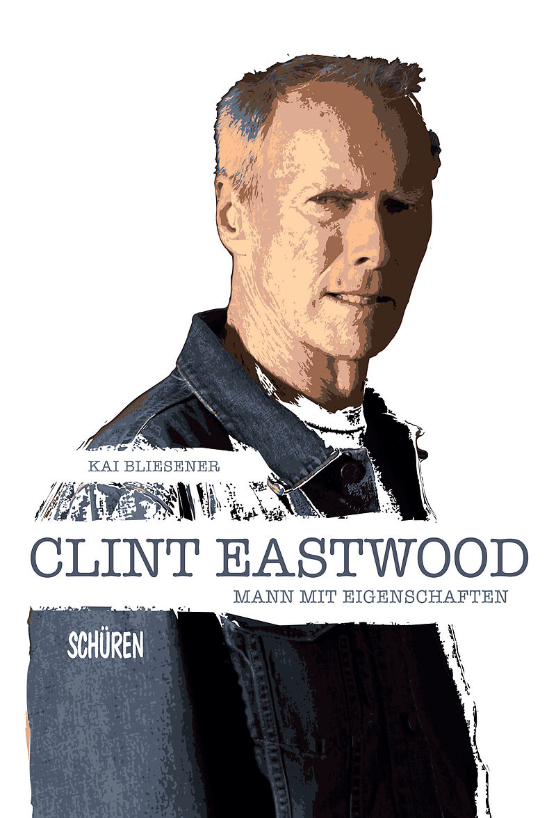 Clint Eastwood  Mann mit Eigenschaften