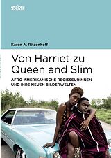 Paperback Von Harriet zu Queen and Slim: von Karen A. Ritzenhoff