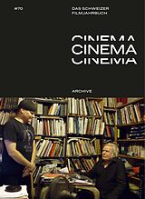 Paperback CINEMA. Das Schweizer Filmjahrbuch / Archive in Bewegung von 