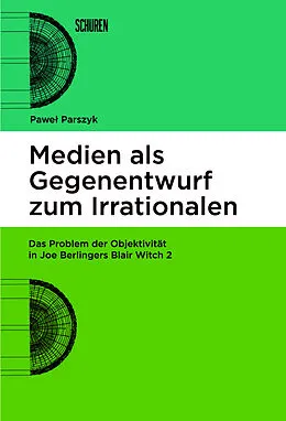 E-Book (pdf) Medien als Gegenentwurf zum Irrationalen von Pawe Parszyk