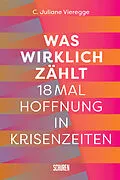 E-Book (epub) Was wirklich zählt von C. Juliane Vieregge