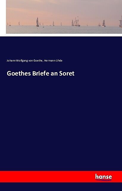 Goethes Briefe an Soret