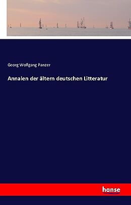 Kartonierter Einband Annalen der ältern deutschen Litteratur von Georg Wolfgang Panzer