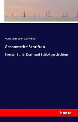 Kartonierter Einband Gesammelte Schriften von Marie von Ebner-Eschenbach