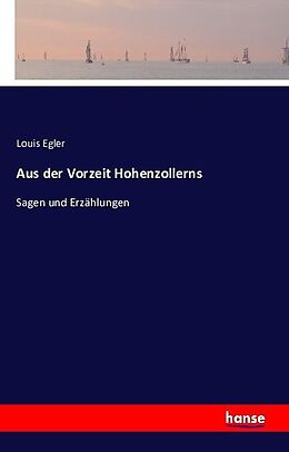 Kartonierter Einband Aus der Vorzeit Hohenzollerns von 