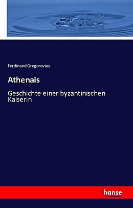 Kartonierter Einband Athenais von Ferdinand Gregorovius