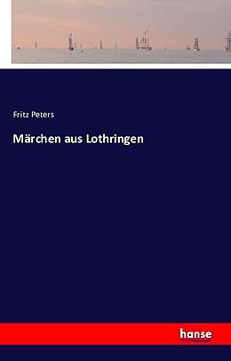 Kartonierter Einband Märchen aus Lothringen von Fritz Peters