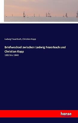 Kartonierter Einband Briefwechsel zwischen Ludwig Feuerbach und Christian Kapp von Ludwig Feuerbach, Christian Kapp
