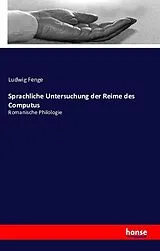  Sprachliche Untersuchung der Reime des Computus von Ludwig Fenge