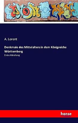 Kartonierter Einband Denkmale des Mittelalters in dem Königreiche Württemberg von A. Lorent