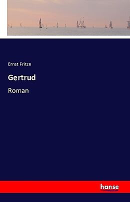 Kartonierter Einband Gertrud von Ernst Fritze