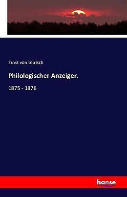 Kartonierter Einband Philologischer Anzeiger von Ernst Von Leutsch