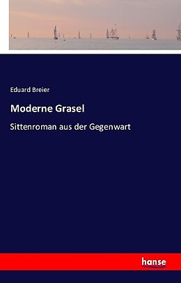 Kartonierter Einband Moderne Grasel von Eduard Breier