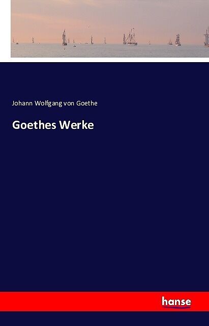 Goethes Werke