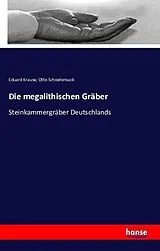 Kartonierter Einband (Kt) Die megalithischen Gräber von Eduard Krause, Otto Schoetensack