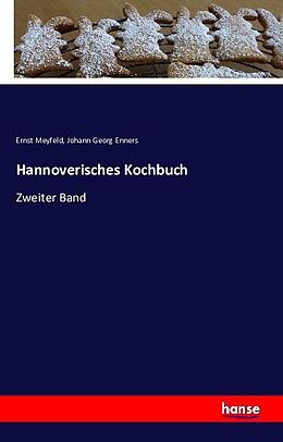 Kartonierter Einband Hannoverisches Kochbuch von Ernst Meyfeld, Johann Georg Enners