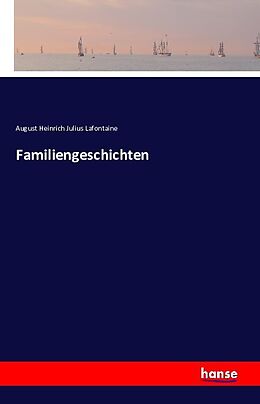 Kartonierter Einband Familiengeschichten von August Heinrich Julius Lafontaine