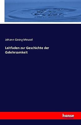 Couverture cartonnée Leitfaden zur Geschichte der Gelehrsamkeit de Johann Georg Meusel