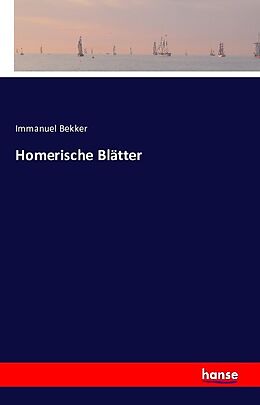 Kartonierter Einband Homerische Blätter von Immanuel Bekker