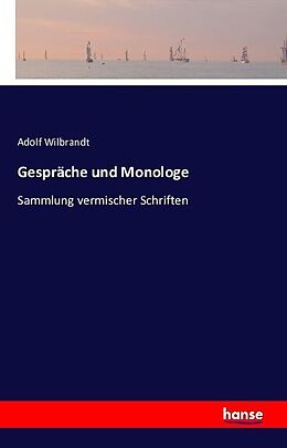 Kartonierter Einband Gespräche und Monologe von Adolf Wilbrandt