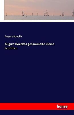 Kartonierter Einband August Boeckhs gesammelte kleine Schriften von August Boeckh