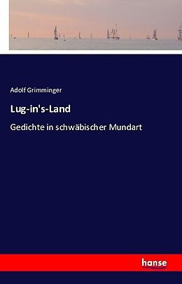 Kartonierter Einband Lug-in's-Land von Adolf Grimminger