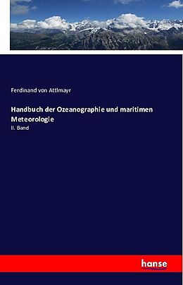 Kartonierter Einband Handbuch der Ozeanographie und maritimen Meteorologie von Ferdinand von Attlmayr