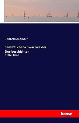 Kartonierter Einband Sämmtliche Schwarzwälder Dorfgeschichten von Berthold Auerbach