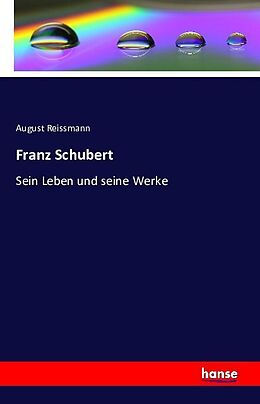 Kartonierter Einband Franz Schubert von August Reissmann