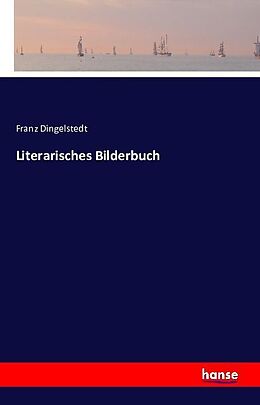 Kartonierter Einband Literarisches Bilderbuch von Franz Dingelstedt