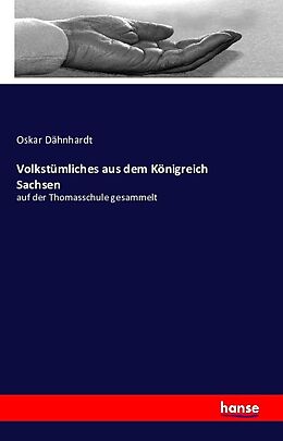 Kartonierter Einband Volkstümliches aus dem Königreich Sachsen von Oskar Dähnhardt