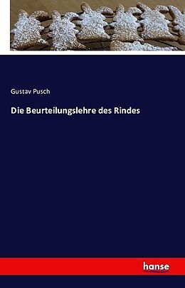 Kartonierter Einband Die Beurteilungslehre des Rindes von Gustav Pusch