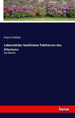 Kartonierter Einband Lebensbilder berühmter Feldherren des Altertums von Franz Fröhlich