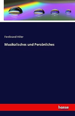 Kartonierter Einband Musikalisches und Persönliches von Ferdinand Hiller