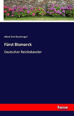 Kartonierter Einband Fürst Bismarck von Albert Emil Brachvogel
