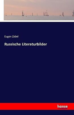 Kartonierter Einband Russische Literaturbilder von Eugen Zabel