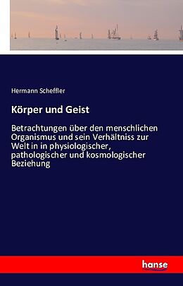 Kartonierter Einband Körper und Geist von Hermann Scheffler