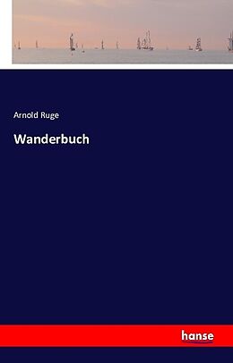 Kartonierter Einband Wanderbuch von Arnold Ruge