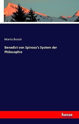 Kartonierter Einband Benedict von Spinoza's System der Philosophie von Moritz Brasch