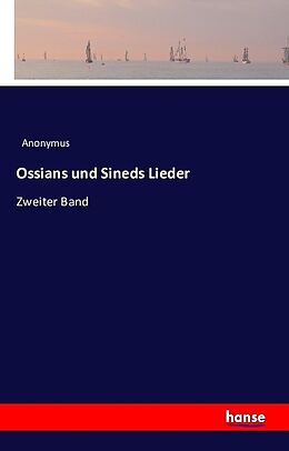 Kartonierter Einband Ossians und Sineds Lieder von Anonymus
