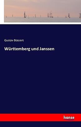 Kartonierter Einband Württemberg und Janssen von Gustav Bossert