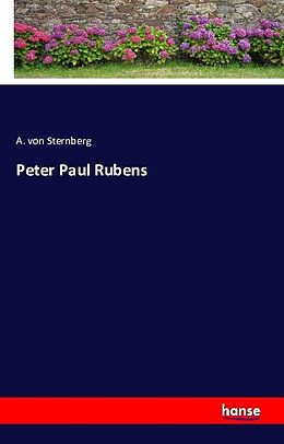 Kartonierter Einband Peter Paul Rubens von A. von Sternberg