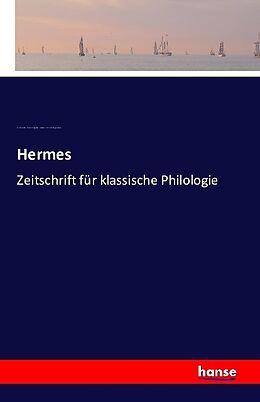 Kartonierter Einband Hermes von Ernst Willibald Emil Hu bner, Georg Kaibel, Carl Robert