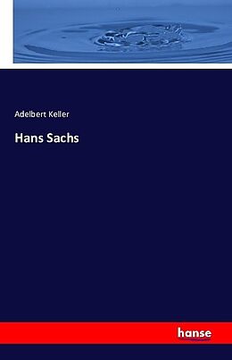 Kartonierter Einband Hans Sachs von Adelbert Keller