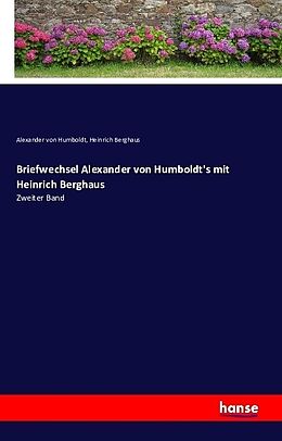 Kartonierter Einband Briefwechsel Alexander von Humboldt's mit Heinrich Berghaus von Alexander Von Humboldt, Heinrich Berghaus