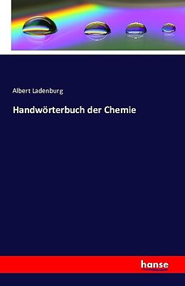 Kartonierter Einband Handwörterbuch der Chemie von Albert Ladenburg